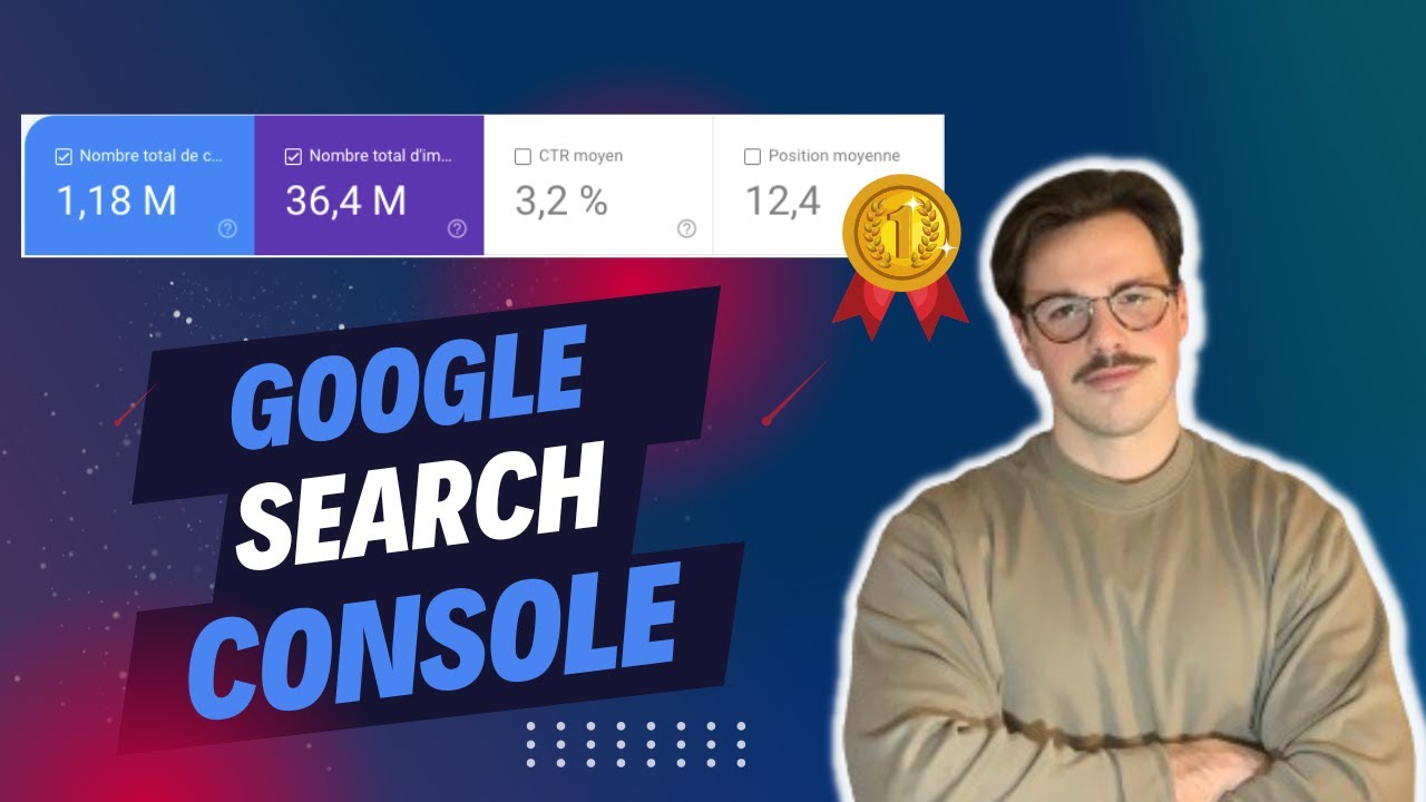 Le Guide Ultime pour Maîtriser Google Search Console en 2025