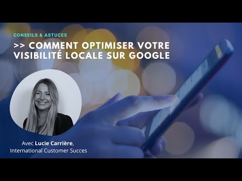 Comment booster votre référencement local sur Google ?