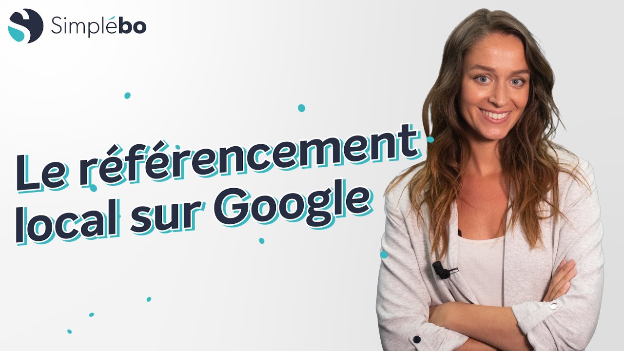Qu'est-ce que le référencement local sur Google ?