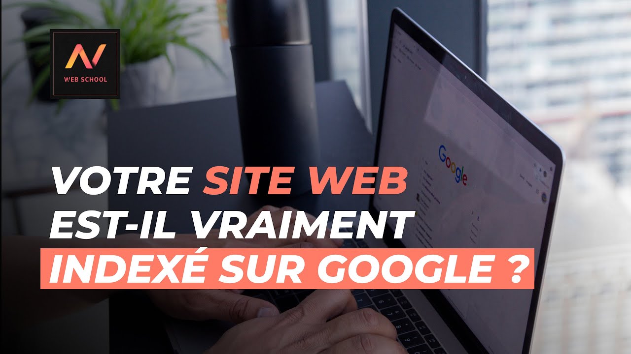 Vérifier l'indexation Google d'un site internet