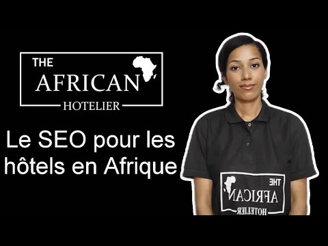 Pourquoi le SEO est indispensable pour les hôtels en Afrique en 2026 ?