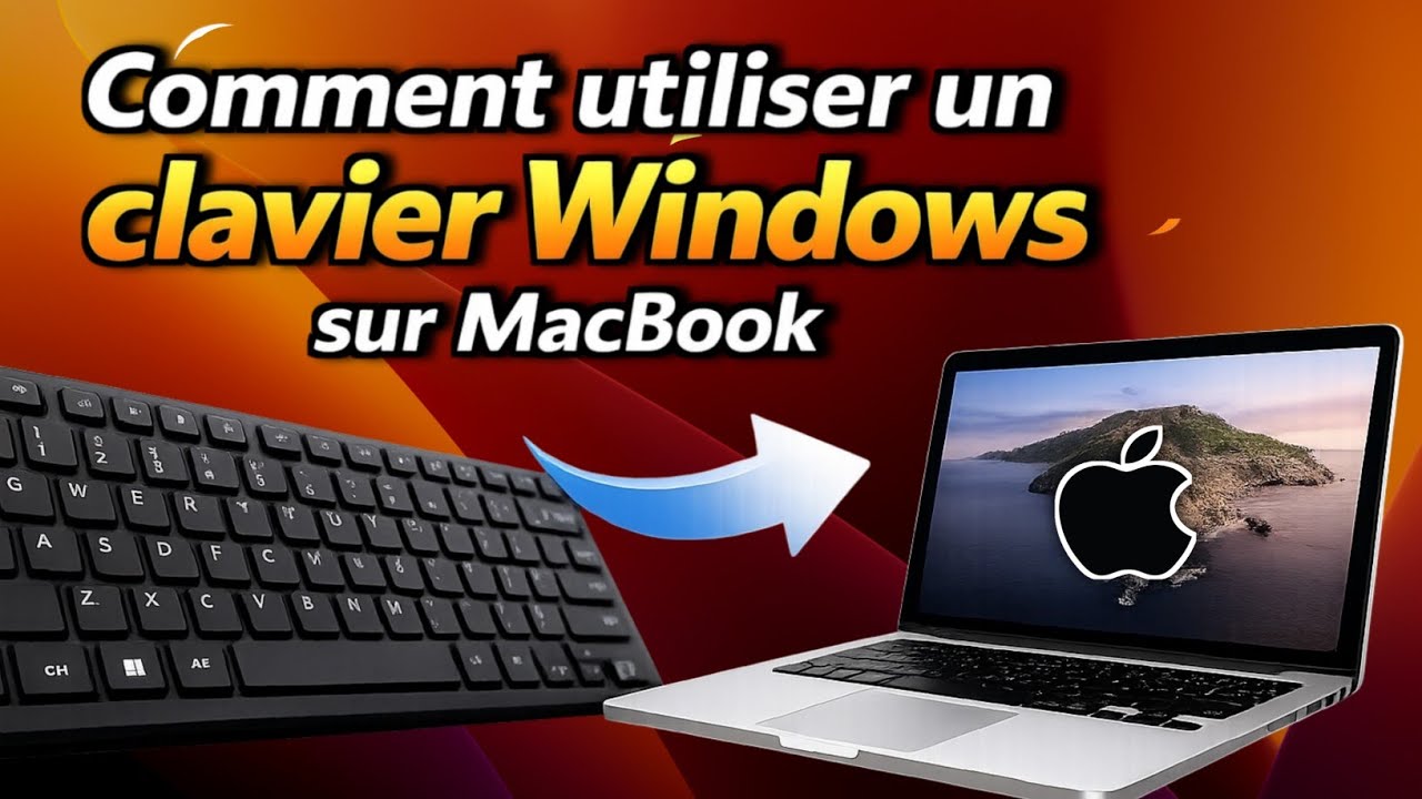 Comment utiliser un clavier Windows sur un MacBook