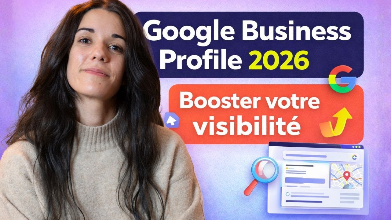 Fiche Google My Business : ce qui change en 2026 et comment vous adapter