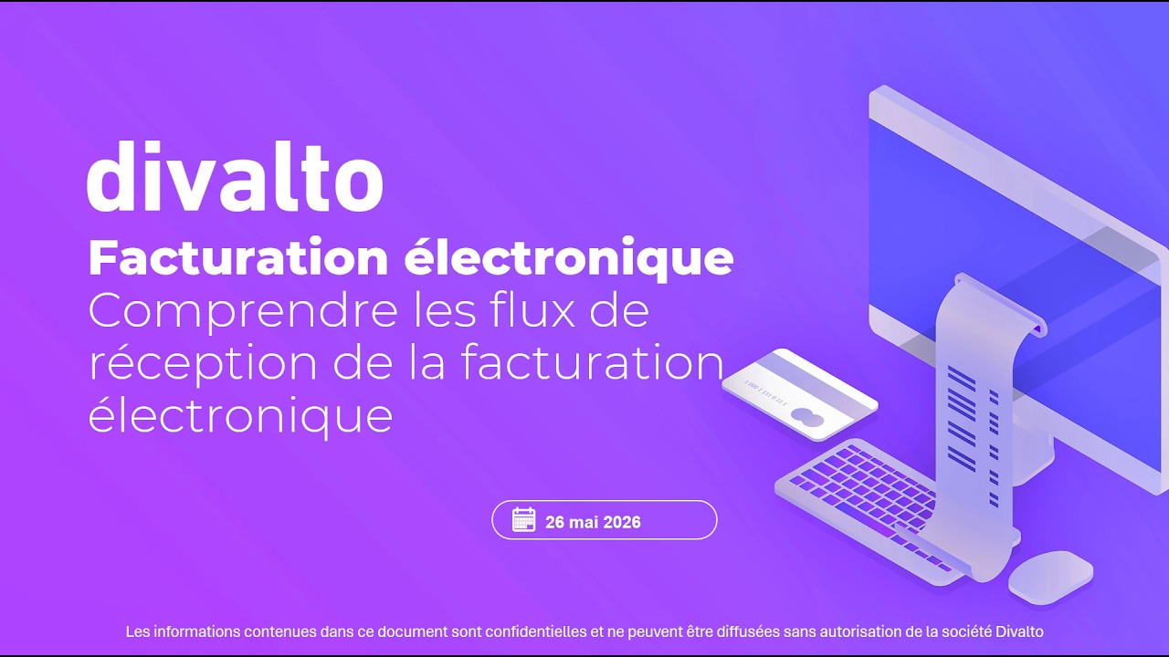 Comprendre les flux de réception de la facturation électronique (2026-05-26)