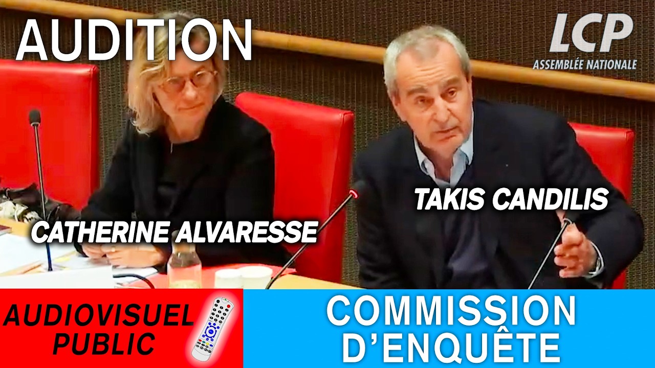 Commission d’enquête sur l’audiovisuel public : audition de Takis Candilis et Catherine Alvaresse